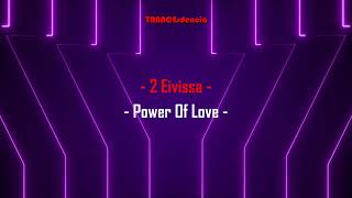 2 Eivissa - Power Of Love