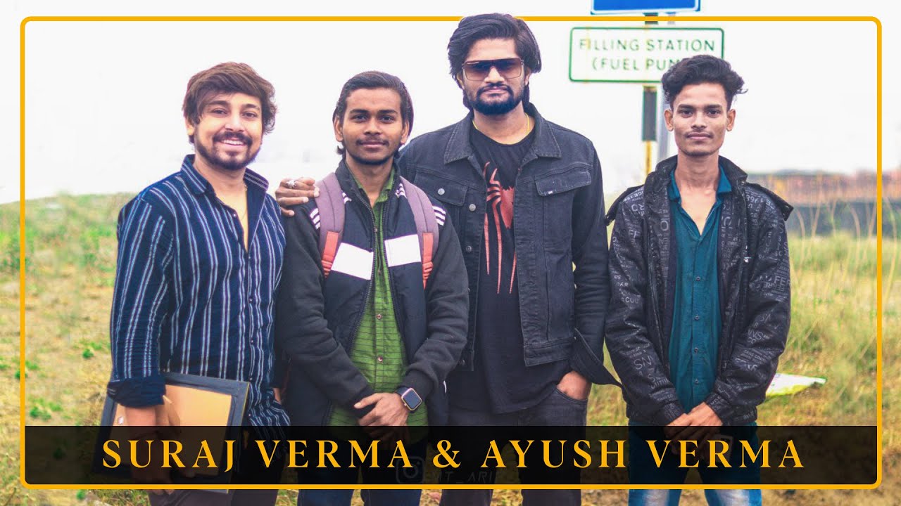 @SurajVerma13  &  @AyushVerma  In My Vlog || MT Arif