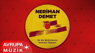 Neriman Demet - Hamaylı Olaydım (Official Audio)