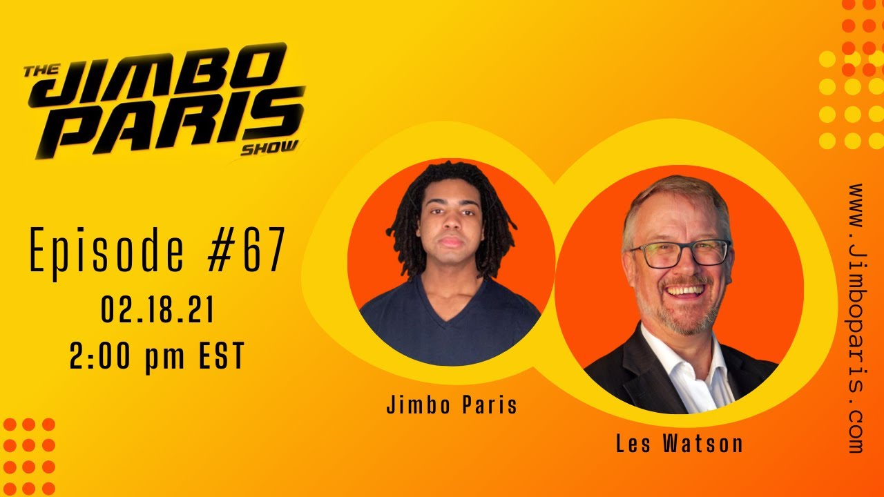 The Philosophy of Time Management | Les Watson | The Jimbo Paris Show Ep67