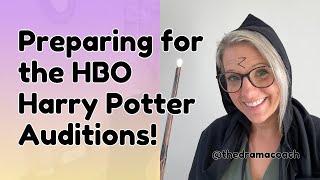 Preparing for the HBO Harry Potter Auditions!