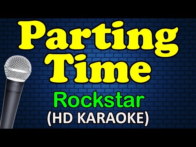 PARTING TIME - Rockstar (HD Karaoke) class=