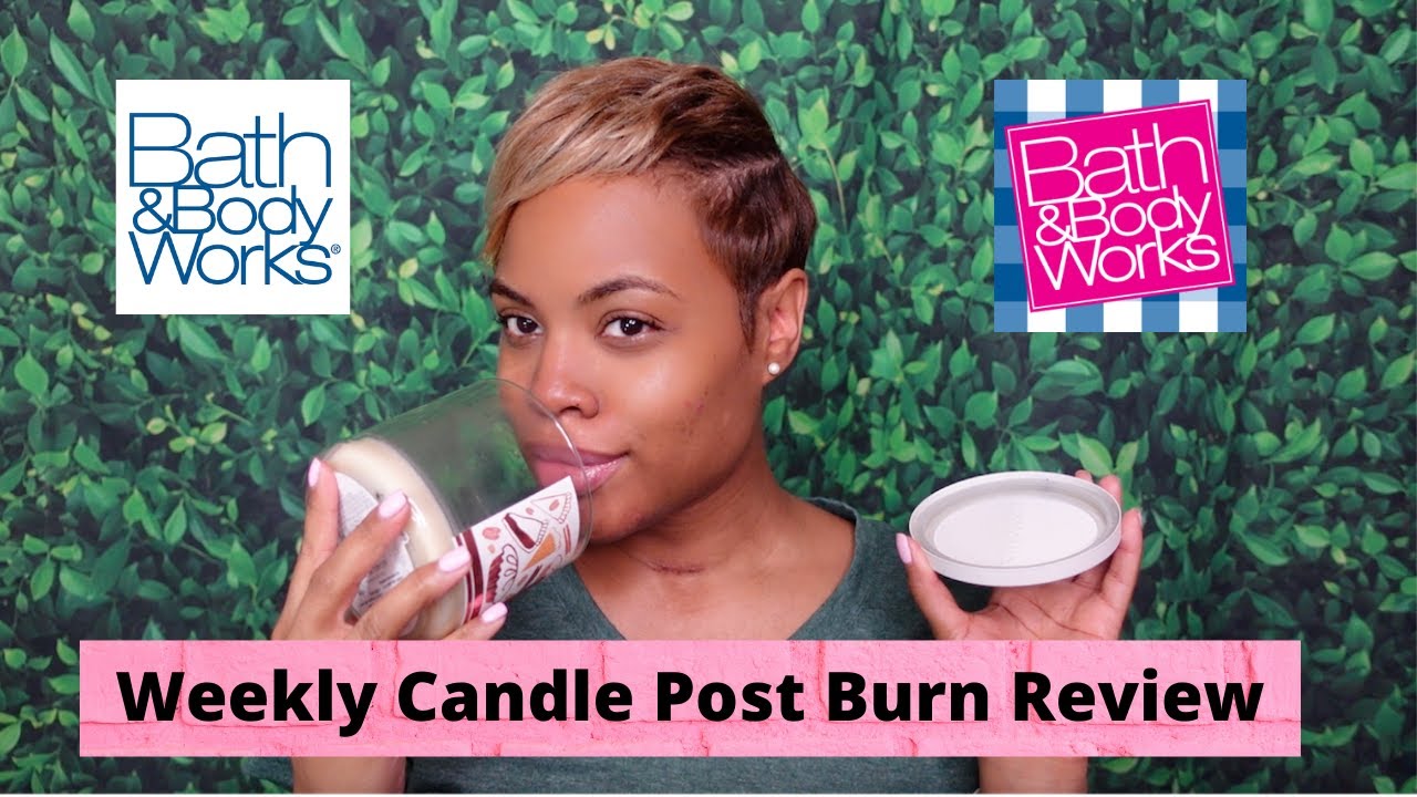 Weekly Candle Post Burn Review #52 [Bath And Body Works]