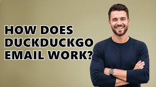 How Does DuckDuckGo Email Work