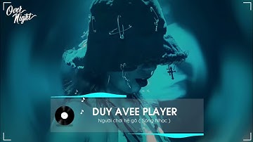 Share Sóng Nhạc Giống DJ AM OFFICIAL | DUY AVEE PLAYER