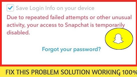 Fix due to repeated failed attempts or other unusual activity your access to snapchat is temporarily