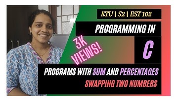 KTU S2 | Video 5: Simple C programs - Programs#1|GXEST204 (2024 SCHEME) and EST 102(2019 SCHEME)