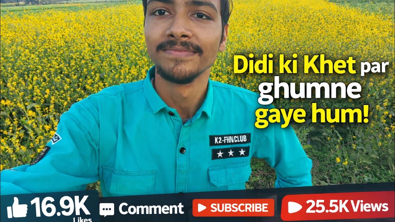 दीदी के खेत पर घूमने गए 🌾 