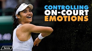 Emma Raducanu: Controlling On-Court Emotions