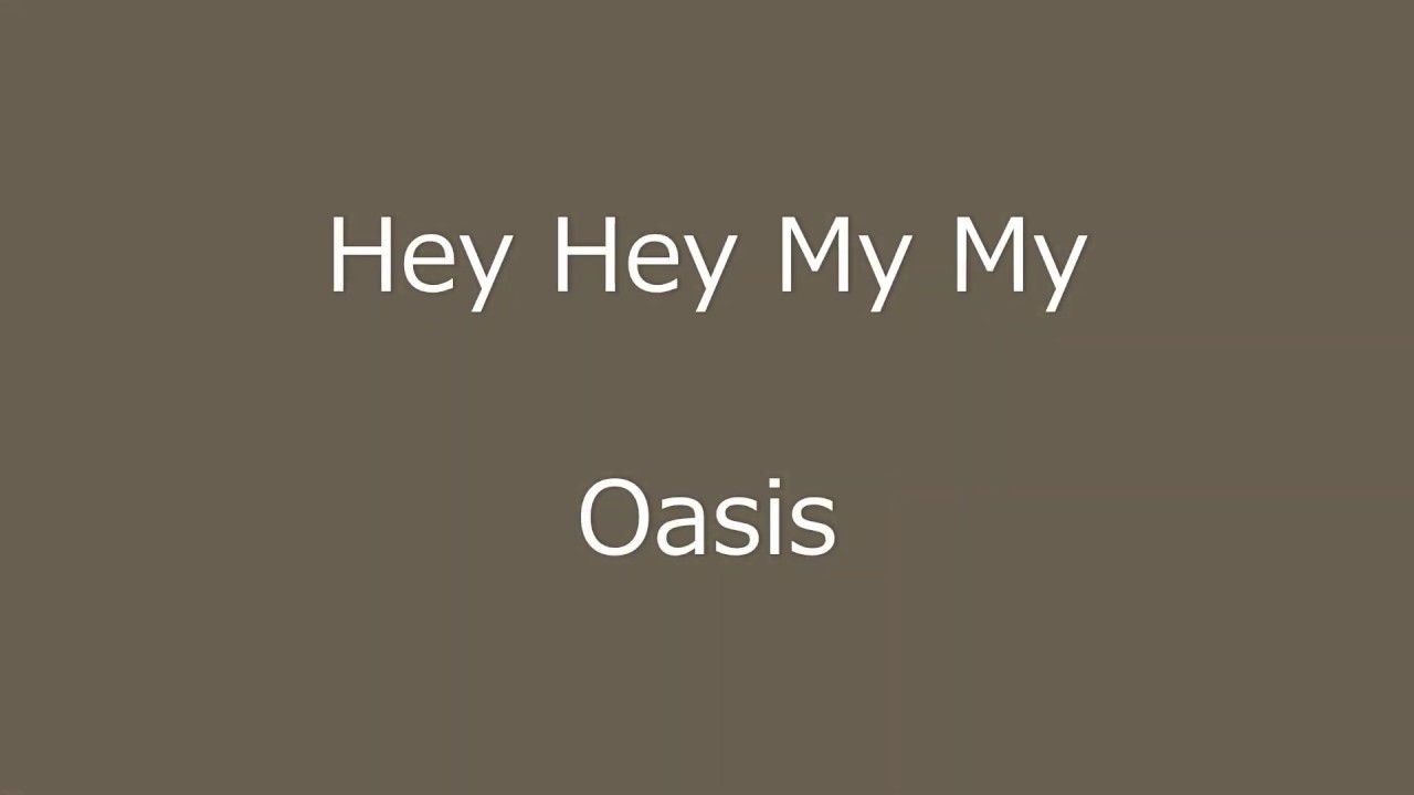 Hey Hey My My Oasis guitar tab score