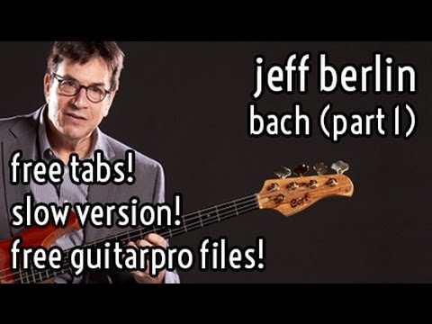 lesson-#7-//-jeff-berlin---bach-(excerpt-/-part-1)