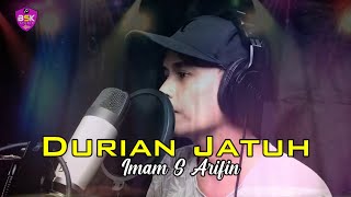 DURIAN JATUH Imam S Arifin (Cover) Thamrin T.