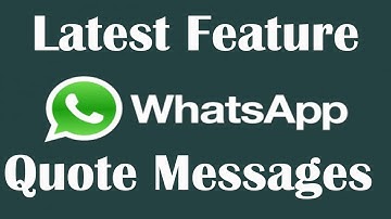 Whatsapp Quote Message Feature for Reply How to Use