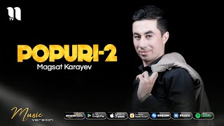 Magsat Karayev - Popuri 2 (Music Version) Resimi