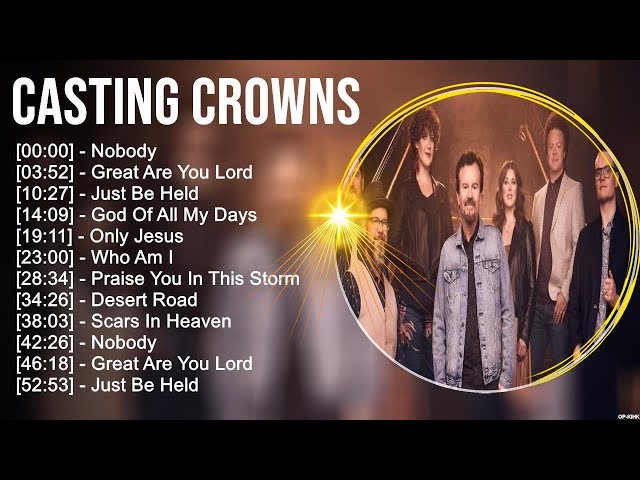 C a s t i n g C r o w n s Greatest Hits ~ Top Christian Gospel Worship Songs class=