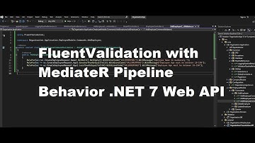 Fluent Validation library | MediatR pipeline behavior  | .NET Web API - Tutorial 13