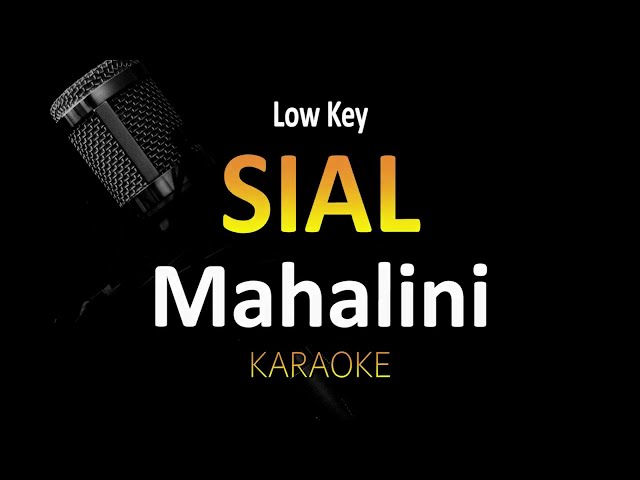 Mahalini - Sial (Karaoke) Nada Rendah class=