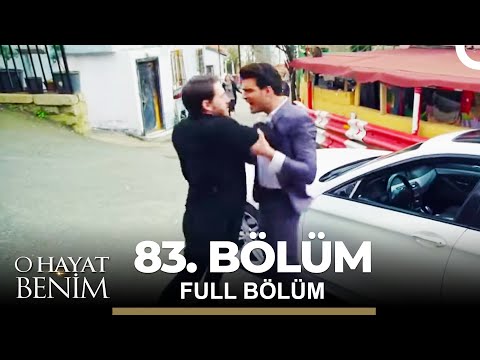 O Hayat Benim 83. Bölüm