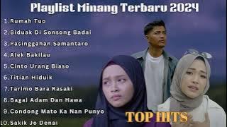 PLAYLIST LAGU MINANG | Rumah Tuo Feat Biduak Di Sonsong Badai | VIRALL TERBARU 2024