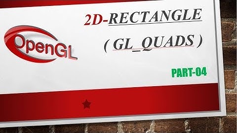 openGL bangla tutorial || 2D  rectangle  || computer Graphics || part-04