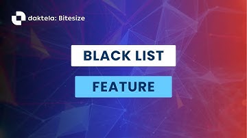 Daktela Blacklist Feature – Block Unwanted Contacts with One Click