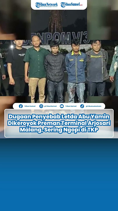 Dugaan Penyebab Letda Abu Yamin Dikeroyok Preman Terminal Arjosari Malang, Sering Ngopi di TKP