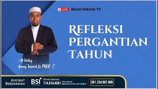 REFLEKSI PERGANTIAN TAHUN - USTADZ ANANG WAHID Lc, M.H.I - LIVE DARI MASJID BAITURROKHMAN NGUNUT