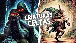 Las Criaturas Más Intrigantes De La Mitología Celta Dhm