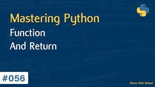 تعلم لغة Python درس 056# - شرح ال Function + Return