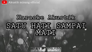 SATU HATI SAMPAI MATI - Karaoke Akustik