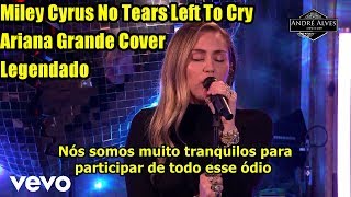 Miley Cyrus - No Tears Left To Cry (Tradução\/Legendado) (Ariana Grande cover) in the Live Lounge