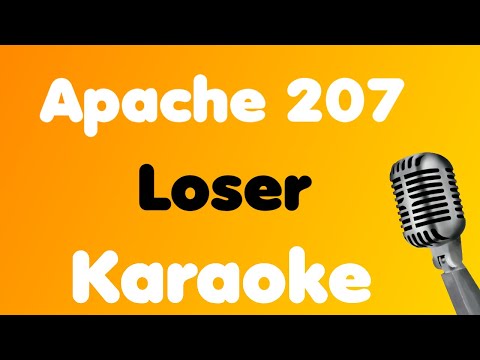 Apache 207 • Loser • Karaoke