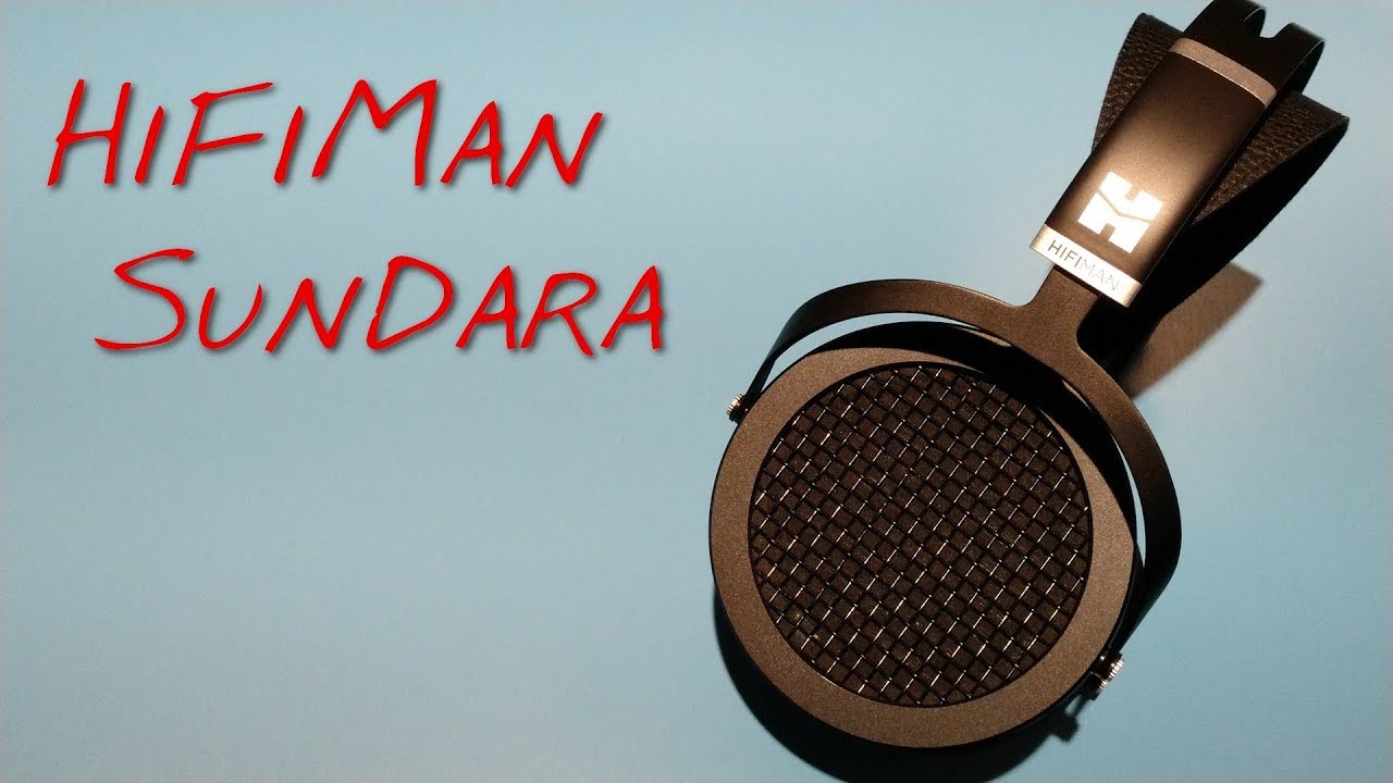 HIFIMAN SUNDARA Review « Reviewary