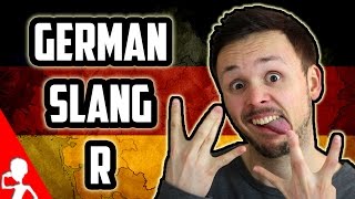 Learn German Slang | Letter R