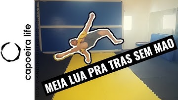 How to MEIA LUA PRA TRAS SEM MAO | Acrobatics Tutorial Series  | Capoeira Life Show