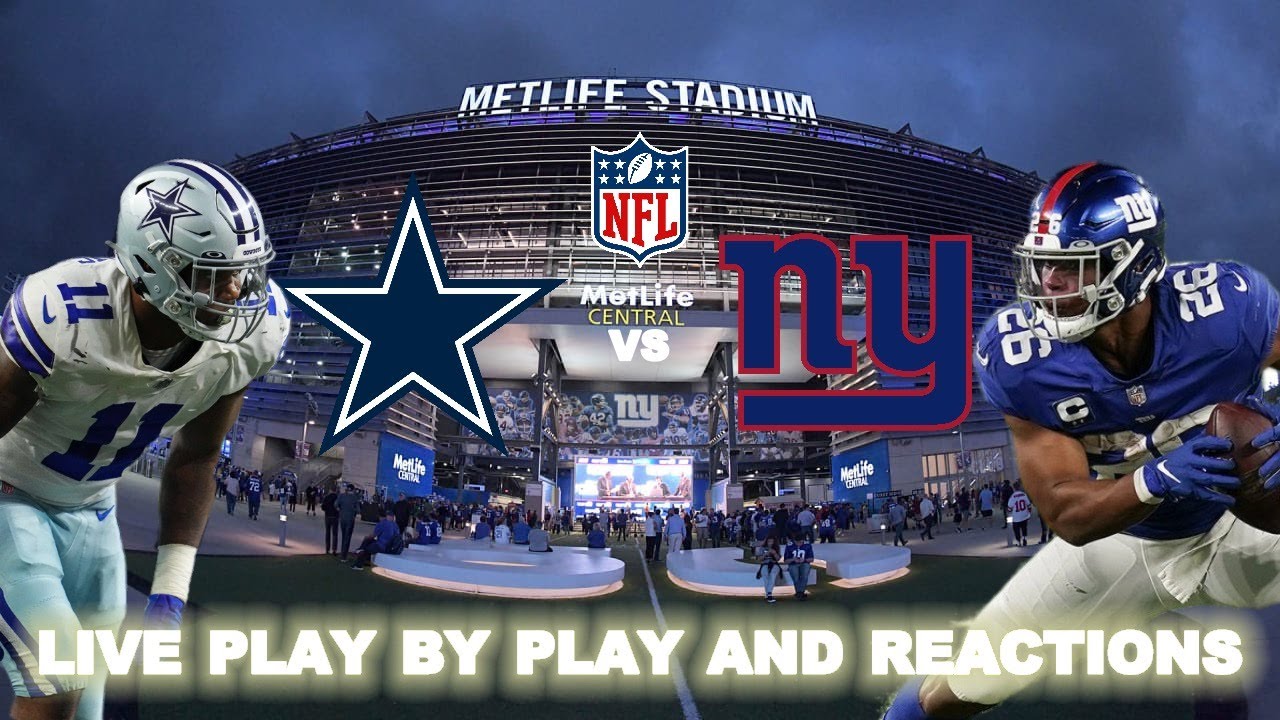 Dallas Cowboys vs New York Giants Live Play-By-Play and Reactions