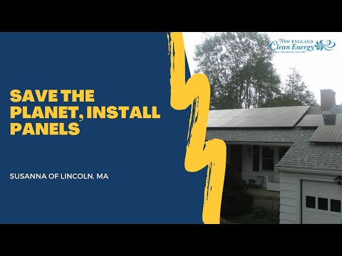 Save The Planet, Install Panels | New England Clean Energy Inc.
