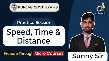 All Punjab Govt. Exam 2024 | Quant | Speed,Time & Distance | Micro Courses | by abhipedia
