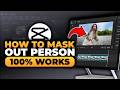 How To Mask Out a Person in CapCut (FAST & EASY) | 100% WORKS | Mask Out a Person in CapCut