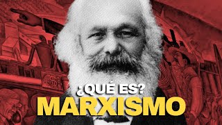 ¿Qué es realmente el marxismo?