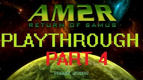 AM2R Part 4- getting the varia suit!