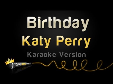 Katy Perry - Birthday (Karaoke Version)