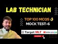 Mcqs for lab technician exams mocktest 6 upums hssc dsssb targetmlt