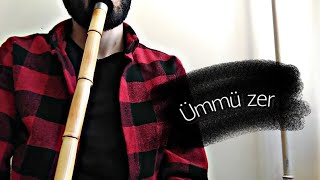 Dursun Ali Erzincanlı | ümmü zer | fon müzik |ney cover