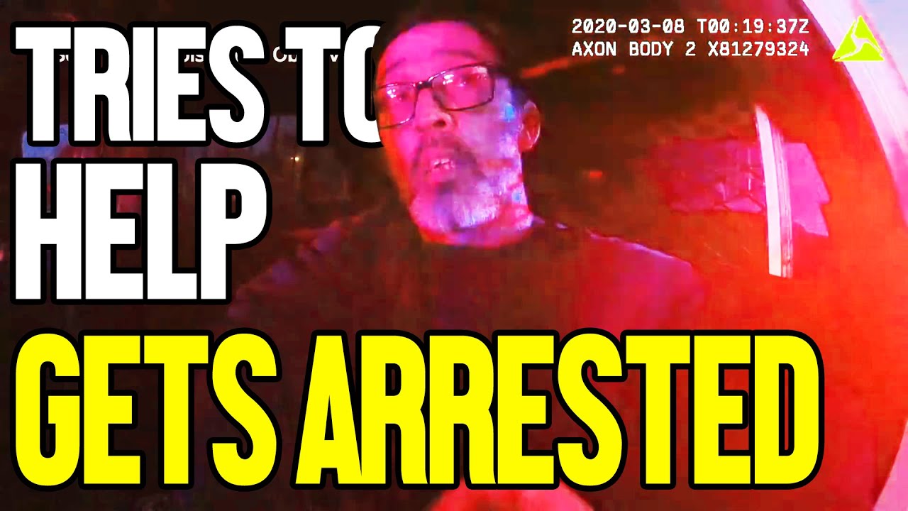 Citizen Tries To Help But Gets Arrested Instead