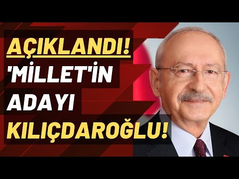 "Millet'in Adayı Kılıçdaroğlu..."