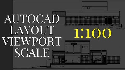AUTOCAD LAYOUT VIEWPORT SCALE - YOUR PROJECT READY TO PRINT AT SCALE 1:100
