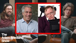 Jeffrey Epstein & Stephen Hawking | Nick Mullen on The Adam Friedland Show