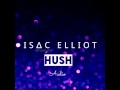 Isac Elliot Hush Audio mp3