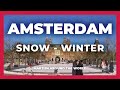 Winter in Amsterdam 2021 - Visit Amsterdam during Covid-19 (Travel ban)